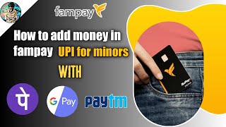 how to add money in fampay UPI for minors fampay add money problem solved [upl. by Ecinert14]