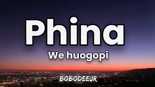 Phina  We huogopi Official Lyrics [upl. by Bab692]