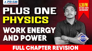 PLUS ONE  PHYSICS  FULL CHAPTER REVISION  WORK ENERGY AND POWER [upl. by Nytsud]