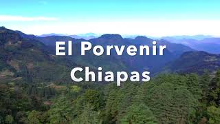 El Porvenir ChiapasMexico [upl. by Licna]