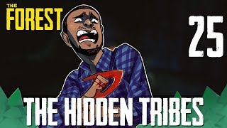 25 The Hidden Tribes Lets Play The Forest w GaLm and FUBAR [upl. by Jimmy]