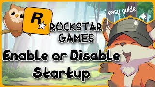 How to Enable or Disable Startup in Rockstar Games  GG [upl. by Rennane727]