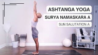 Surya Namaskar A  Guided Ashtanga Yoga Practice  Sun Salutation A [upl. by Parthenia670]