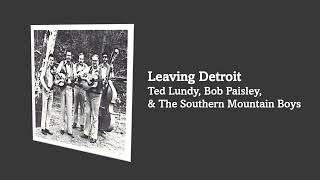 Leaving Detroit  Ted Lundy Bob Paisley amp The Southern Mountain Boys [upl. by Yeleek]