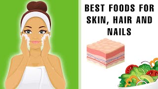 Best Foods For Skin Hair And Nails [upl. by Duwe192]