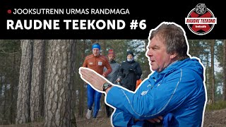 RAUDNE TEEKOND 6 Jooksutrenn koos Urmas Randmaga [upl. by Ias]