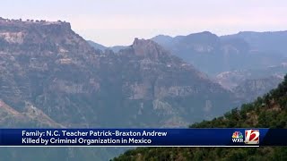 Missing Mooresville teacher killed by ’criminal organization’ while hiking in Mexico reports say [upl. by Etti]