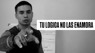 PORQUE tu LOGICA NO las ENAMORAGrowingMasculinity [upl. by Urania]