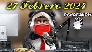 27 de Febrero del 2024 Podcast El Panda Show [upl. by Brost]