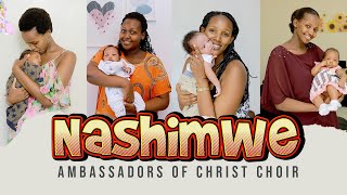 NASHIMWE Official Video Ambassadors of Christ Choir2021 Copyright Reserved [upl. by Brag]