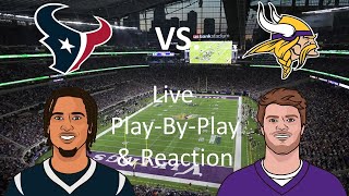 Texans vs Vikings Live PlayByPlay amp Reaction [upl. by Melan]