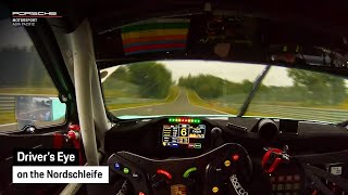 Drivers Eye on the Nürburgring Nordschleife  Porsche 911 GT3 R [upl. by Uba]