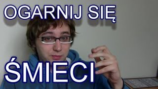 Ogarnij Się  Śmieci [upl. by Aeel]