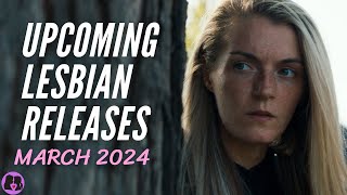 Upcoming Lesbian Movies and TV Shows  March 2024 [upl. by Leasia]