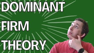 Master the Dominant Firm Theory Graph in 11 Minutes FLAT [upl. by Eiramanin601]