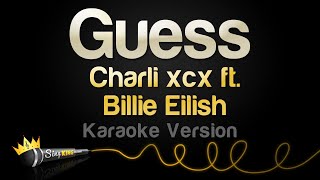 Charli xcx Billie Eilish  Guess Karaoke Version [upl. by Eimilb956]