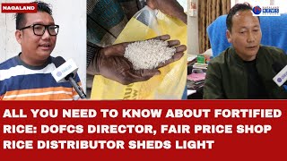 ALL YOU NEED TO KNOW ABOUT FORTIFIED RICE DOFCS DIRECTOR FPS RICE DISTRIBUTOR SHEDS LIGHT [upl. by Aicatsanna]