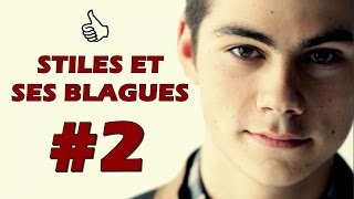 STILES ET SES BLAGUES 2 [upl. by Arayt]