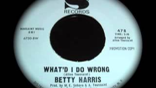 Betty Harris  Whatd I Do Wrong [upl. by Phelgen]