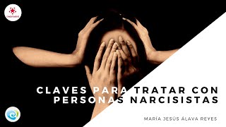 ¿Cómo tratar con personas narcisistas  María Jesús Álava Reyes [upl. by Sello10]