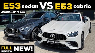 2022 MERCEDES E53 AMG Sedan vs Cabriolet NEW FULL InDepth Review WHICH is BETTER For YOU Exhaust [upl. by Ellehcal850]