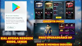 GOOGLE ONE ₹300 REDEEM CODE IN PLAY STORE  BGMI X MUMBAI INDIANS LEAKS  BGMI GROWTH PACK [upl. by Hyacinthie]