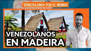 Madeira una isla llena de venezolanos [upl. by Pomeroy]