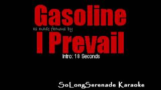 I Prevail  Gasoline Karaoke Version [upl. by Parhe]