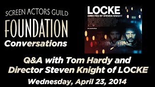 Conversations with Tom Hardy and Director Steven Knight of LOCKE [upl. by Ecirtaeb835]