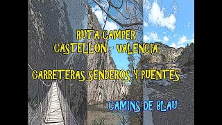 Ruta Camper Castellón  Valencia Rutas senderismo [upl. by Merola477]