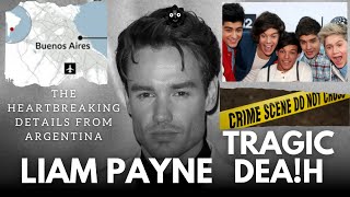 Breaking News Liam Payne’s Tragic Dh The Heartbreaking Details from Argentina liampayne [upl. by Acireh]