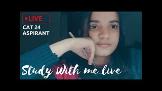 Study with me live CAT 2024 Aspirant live studywithme CATexam [upl. by Lia]