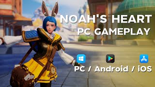 Noahs Heart  PC Client Gameplay  PC  Android  iOS [upl. by Darla]