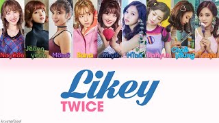 TWICE 트와이스  LIKEY HANROMENG Color Coded Lyrics [upl. by Ennoval990]