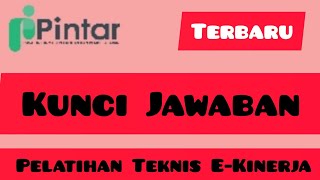 Pelatihan Teknis EKinerja Kunci Jawaban Pintar Kemenag Pelatihan Teknis eKinerja pintarkemenag [upl. by Mendes781]