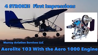 Aerolite 103 with the 4 stroke Aero 1000 engine [upl. by Nueoht865]