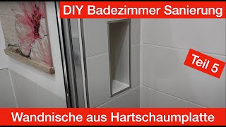 Wandnische aus QBoard oder Wedi Platte für Bäder bauen DIY Badezimmer Sanierung [upl. by Stephine]