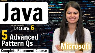 Advanced Pattern Questions  Java  Complete Placement Course  Lecture 6 [upl. by Eeslek]