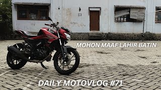 MOHON MAAF LAHIR BATIN  DAILY MOTOVLOG 71  VIXION R [upl. by Yrallih250]