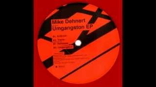 Mike Dehnert  Umgangston [upl. by Aletta]