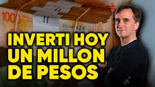 En que invertir 1 MILLON DE PESOS ahora en Argentina [upl. by Lowrie]