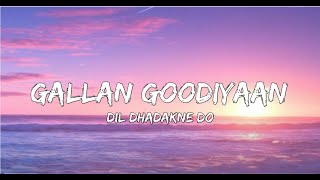 Gallan Goodiyaan Song lyrics [upl. by Htaek261]