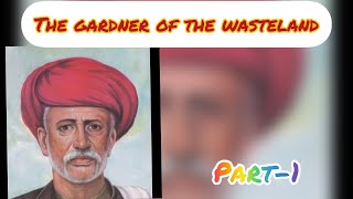 The gardner in the wasteland by Jyotiba Phule in Hindi  The wasteland of the caste Graphics [upl. by Lodhia]