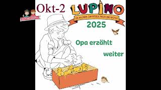 Lupino 2025  16 Opa erzählt weiter [upl. by Allrud379]