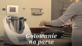 Jak gotować na parze  Thermomix ® TM5 PL [upl. by Epoillac]