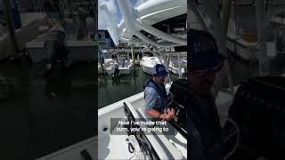 Turning the Boat Around in a Narrow Fairway Bridge Marina Boating Tips PART 3 of 3 boat shorts [upl. by Yelsha]