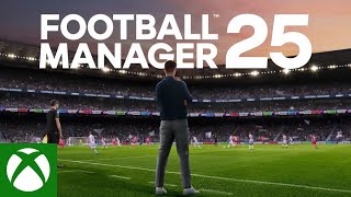 XBOX  Football Manager 2025  Official Announcement Trailer [upl. by Hill465]