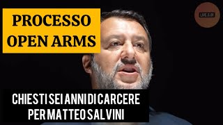 Open Arms Chiesti 6 Anni di Carcere per Salvini [upl. by Ellimac533]