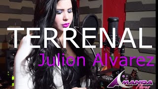 Julion AlvarezTerrenalAmanda Flores Cover [upl. by Lesoj]