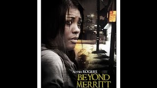 Beyond Merritt A Short Film based on a true story [upl. by Walsh765]